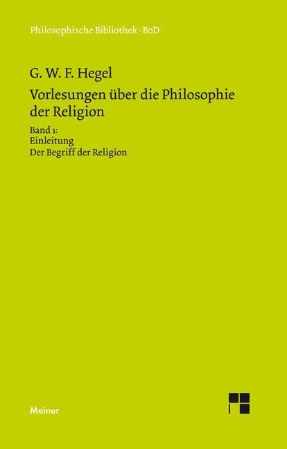 Cover: 9783787311163 | Vorlesungen über die Philosophie der Religion / Vorlesungen über...