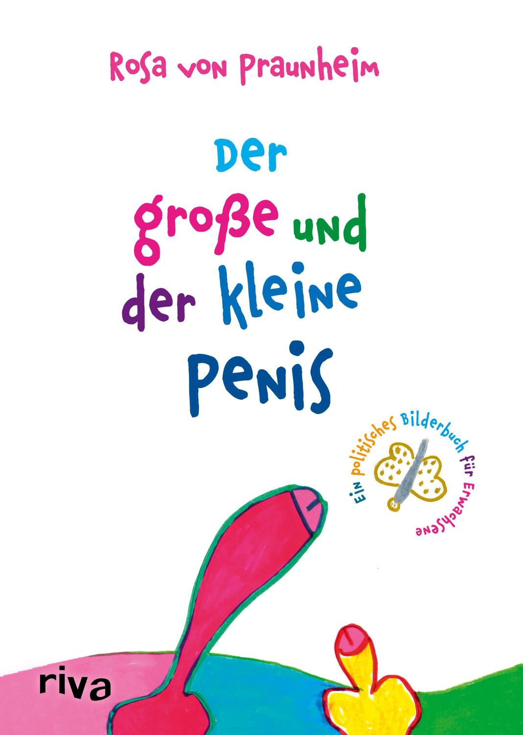 Cover: 9783742315427 | Der große und der kleine Penis | Rosa Von Praunheim | Buch | Deutsch
