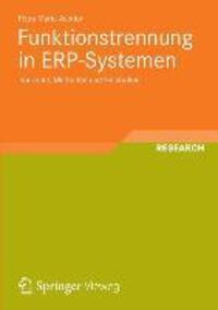 Cover: 9783658000363 | Funktionstrennung in ERP-Systemen | Konzepte, Methoden und Fallstudien
