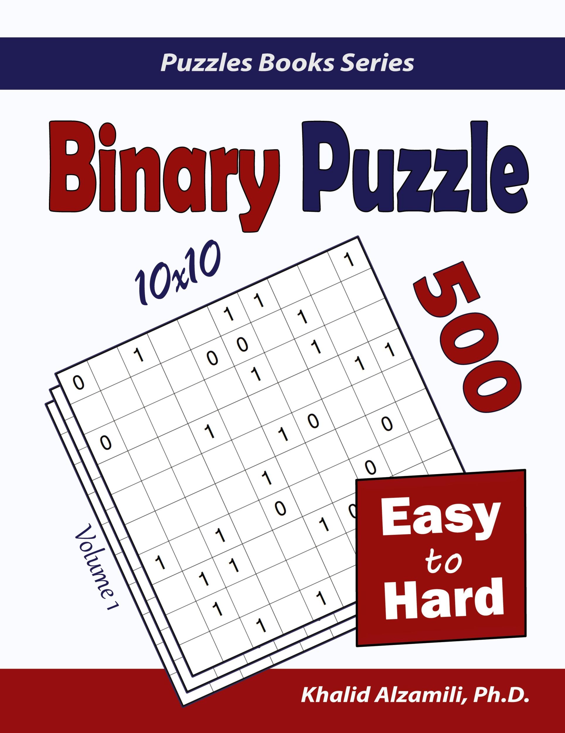 Cover: 9789922636016 | Binary Puzzle | 500 Easy to Hard (10x10) | Khalid Alzamili | Buch