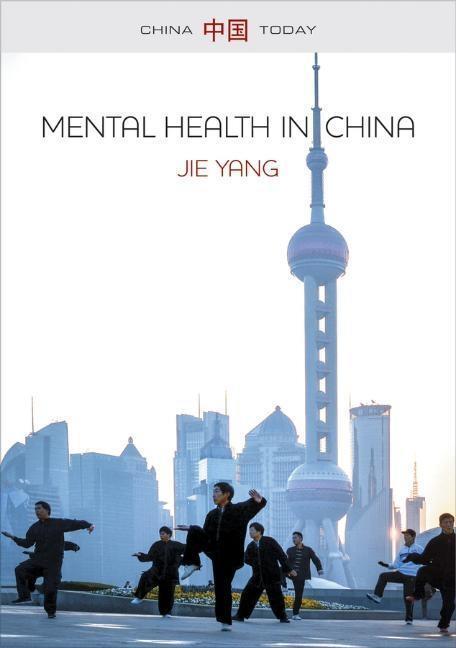 Cover: 9781509502967 | Mental Health in China | Change, Tradition, and Therapeutic Governance