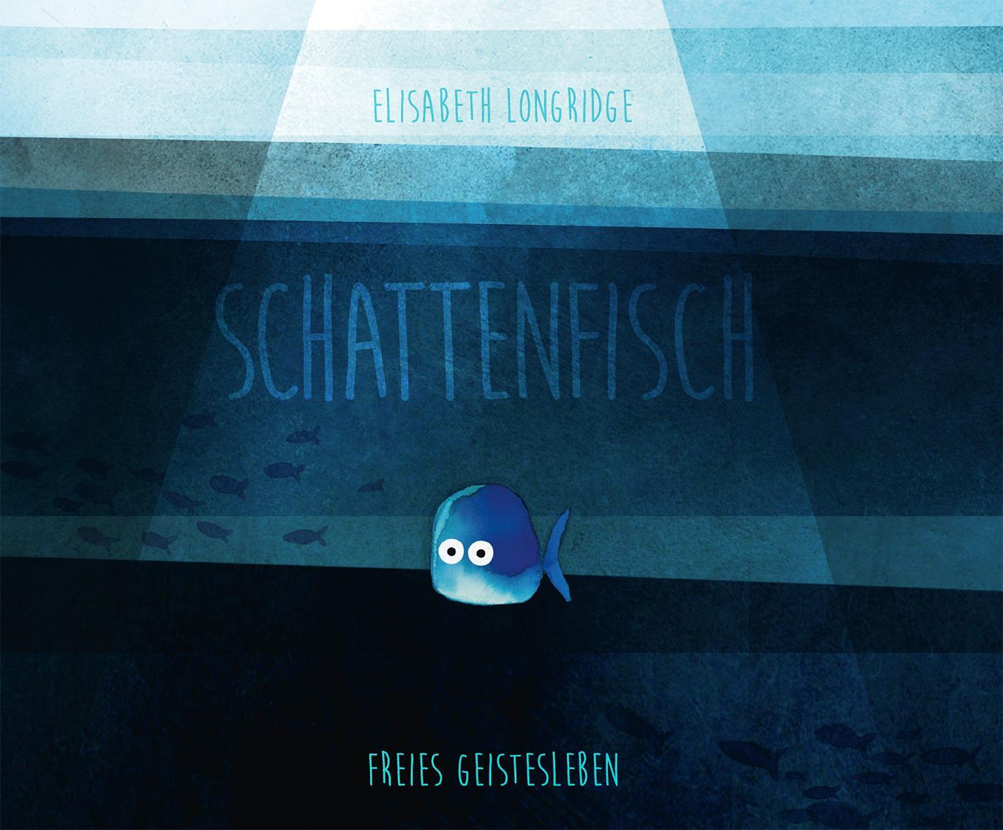 Cover: 9783772531767 | Schattenfisch | Elisabeth Longridge | Buch | 32 S. | Deutsch | 2022