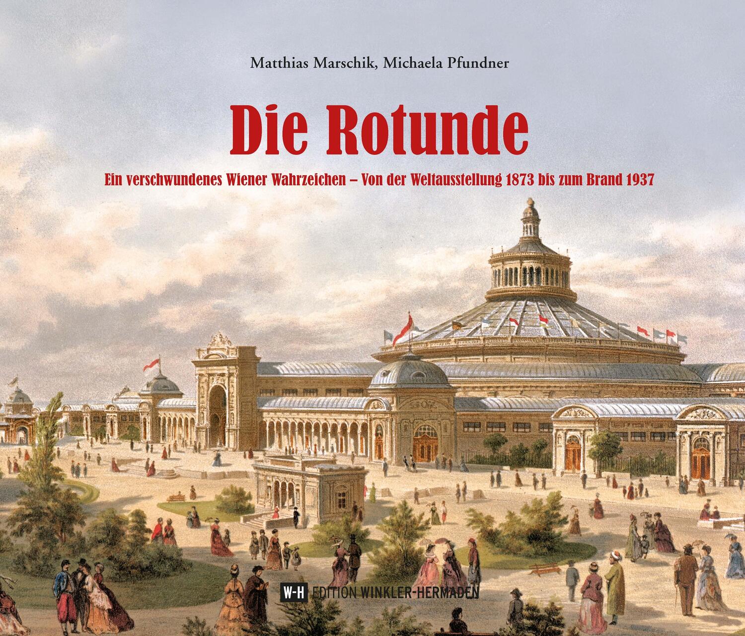 Cover: 9783950493740 | Die Rotunde | Matthias Marschik (u. a.) | Buch | Deutsch | 2022
