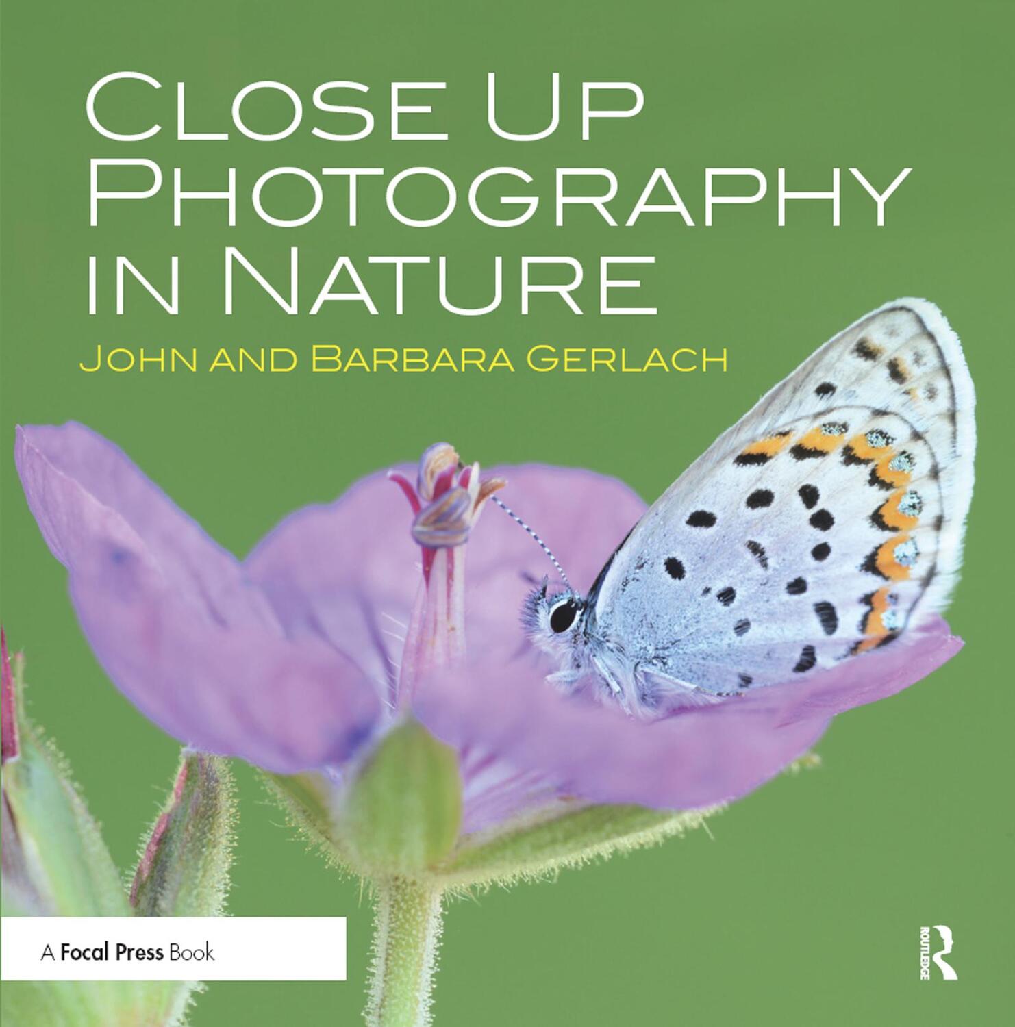 Cover: 9780415835893 | Close Up Photography in Nature | John and Barbara Gerlach | Buch