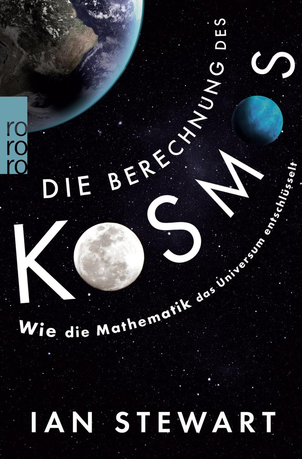Cover: 9783499632495 | Die Berechnung des Kosmos | Ian Stewart | Taschenbuch | Paperback