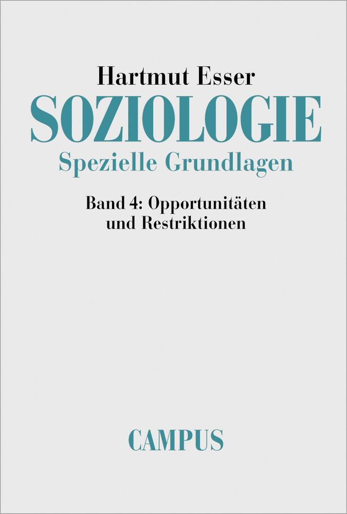 Cover: 9783593371474 | Soziologie. Spezielle Grundlagen | Hartmut Esser (u. a.) | Taschenbuch