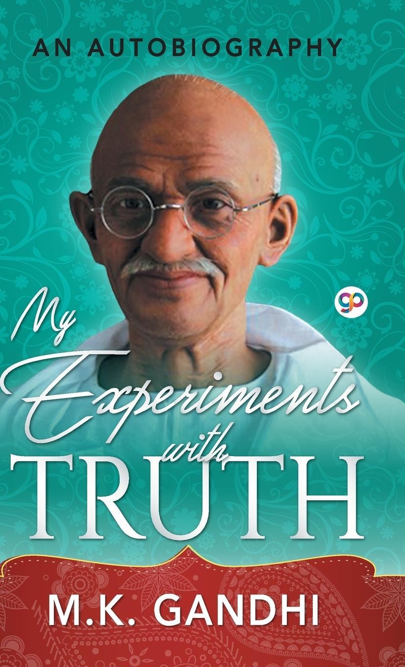 Cover: 9789387669277 | My Experiments with Truth | Mahatma Gandhi | Buch | Englisch | 2018