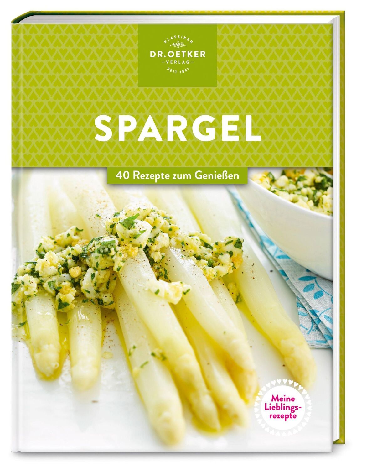 Cover: 9783767018228 | Meine Lieblingsrezepte: Spargel | 40 Rezepte zum Genießen | Oetker