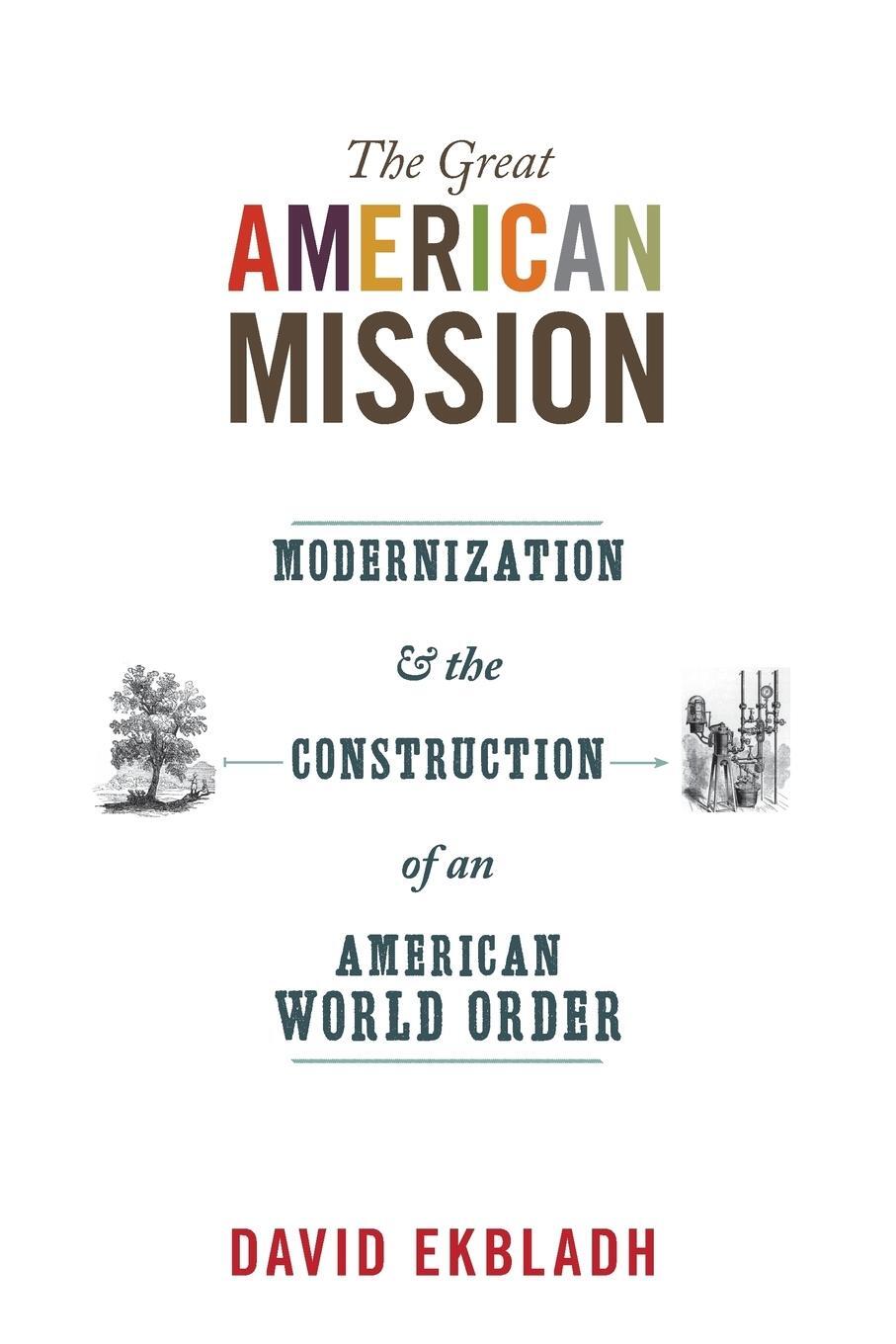 Cover: 9780691152455 | The Great American Mission | David Ekbladh | Taschenbuch | Paperback