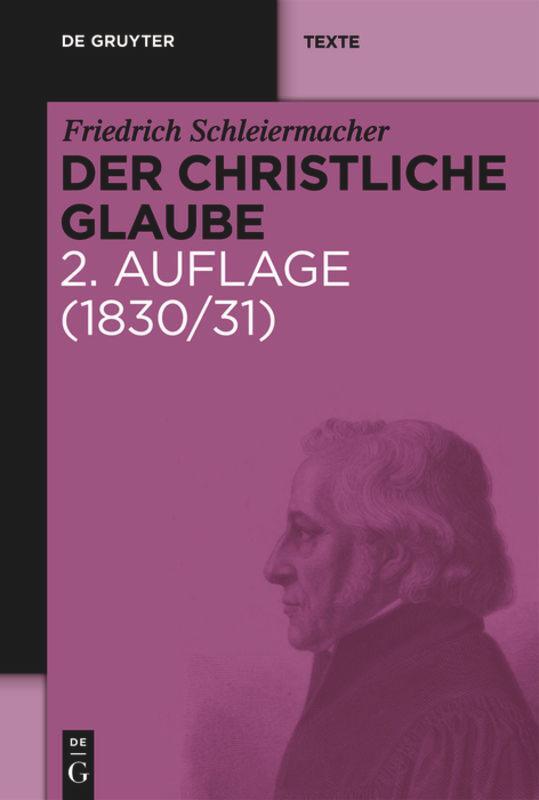 Der christliche Glaube - Schleiermacher, Friedrich