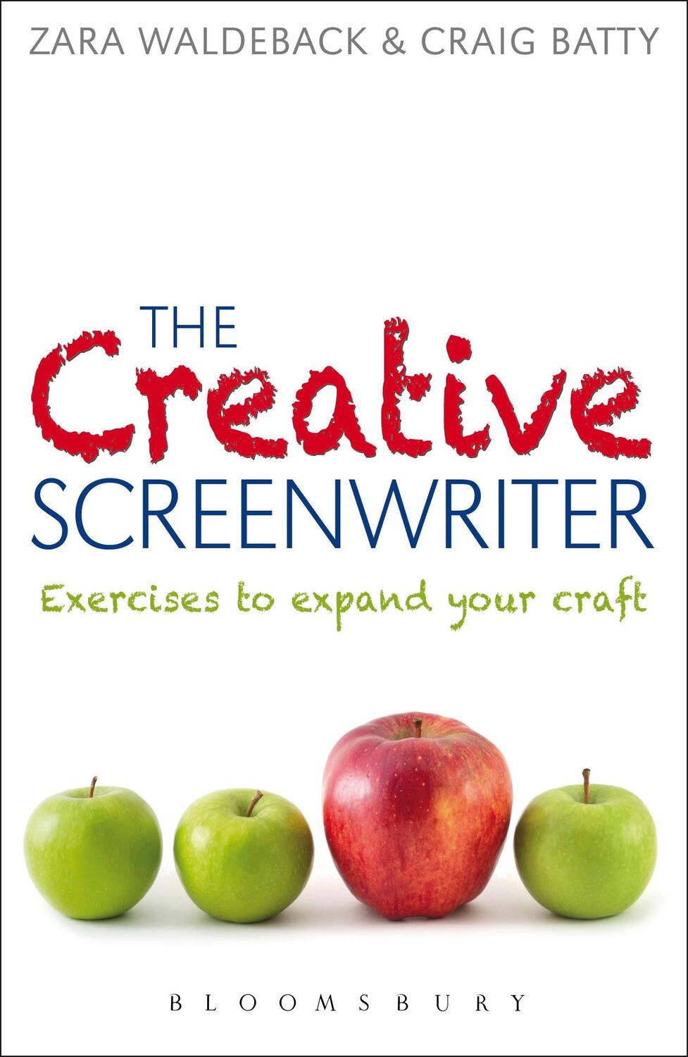 Cover: 9781408137192 | The Creative Screenwriter | Exercises to Expand Your Craft | Buch