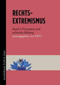 Cover: 9783854766483 | Rechtsextremismus 2 | Taschenbuch | 280 S. | Deutsch | 2016