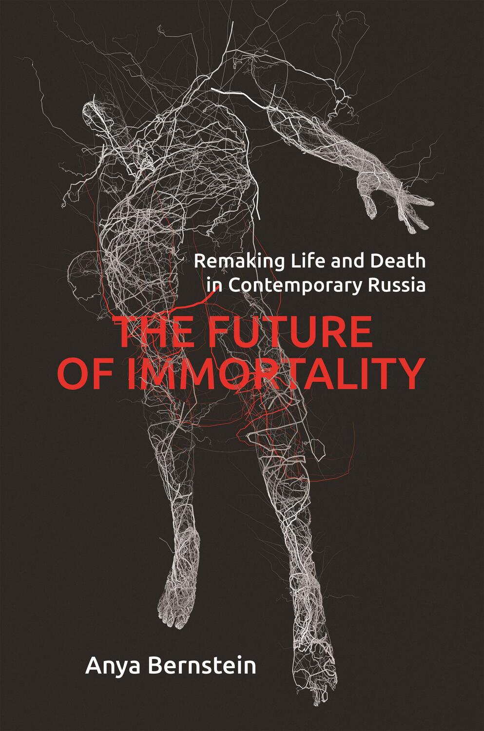Cover: 9780691182612 | The Future of Immortality | Anya Bernstein | Taschenbuch | Englisch