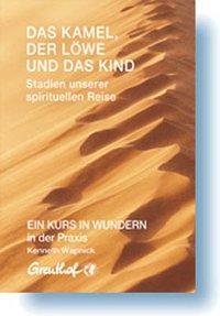 Cover: 9783923662821 | Das Kamel, der Löwe und das Kind - Stadien unserer spirituellen Reise