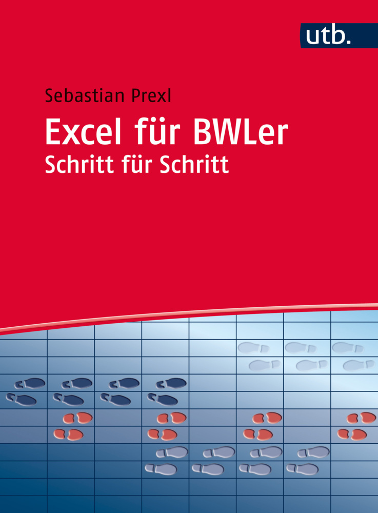 Cover: 9783825286408 | Excel für BWLer Schritt für Schritt | Arbeitsbuch | Ernst (u. a.)
