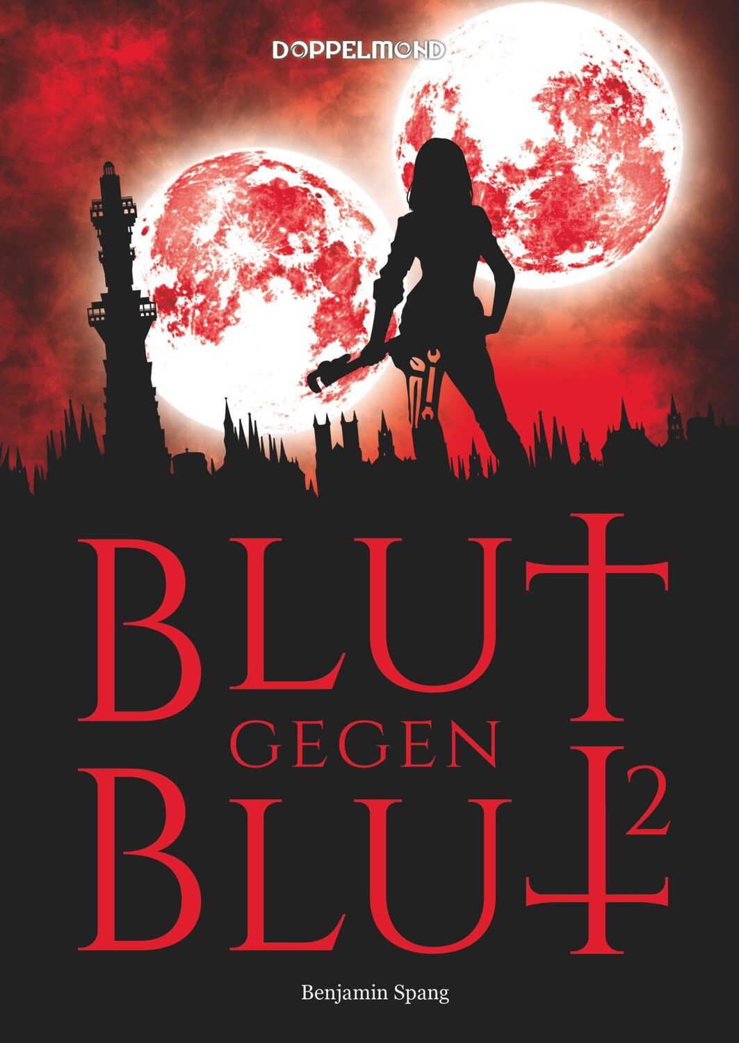 Cover: 9783746999074 | Blut gegen Blut 2 | Benjamin Spang | Buch | HC runder Rücken kaschiert