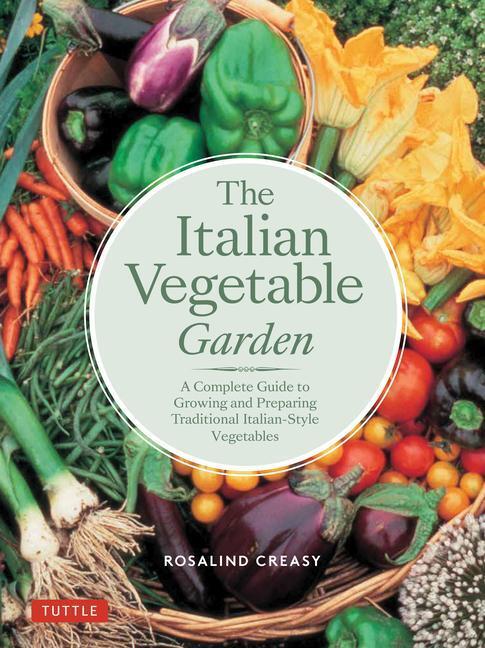 Cover: 9780804857147 | The Italian Vegetable Garden | Rosalind Creasy | Taschenbuch | 2023