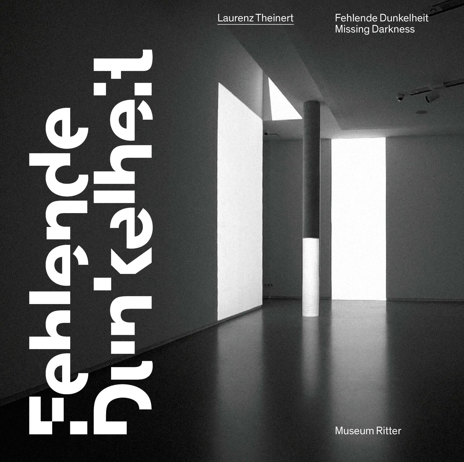 Cover: 9783884237137 | Laurenz Theinert. Fehlende Dunkelheit | Katalog | Ritter (u. a.)