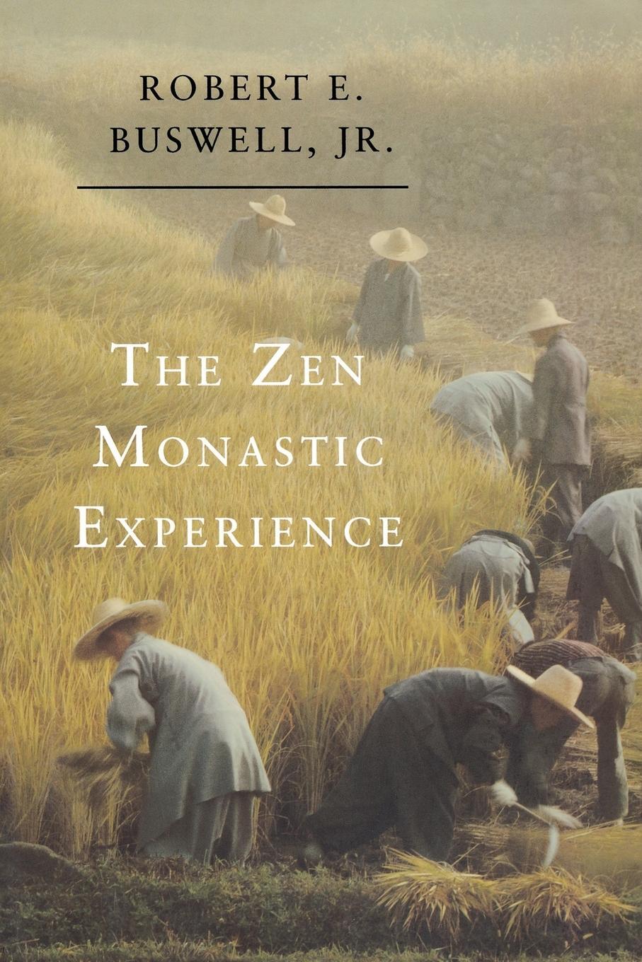 Cover: 9780691034775 | The Zen Monastic Experience | Buddhist Practice in Contemporary Korea
