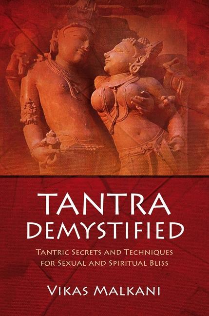 Cover: 9781846940200 | Tantra Demystified | Vikas Malkani | Taschenbuch | Englisch | 2008