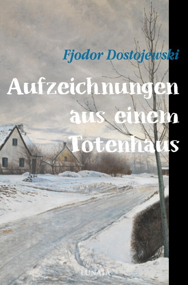 Cover: 9783753167909 | Aufzeichnungen aus einem Totenhaus | Fjodor M. Dostojewskij | Buch