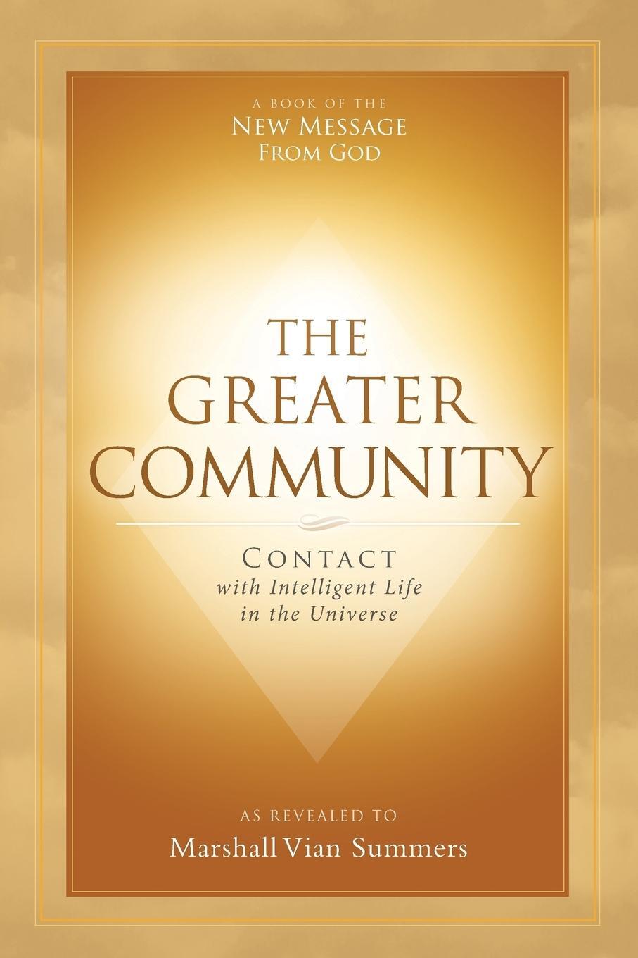 Cover: 9781942293408 | The Greater Community | Contact with Intelligent Life in the Universe