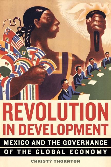 Cover: 9780520297166 | Revolution in Development | Christy Thornton | Taschenbuch | Englisch