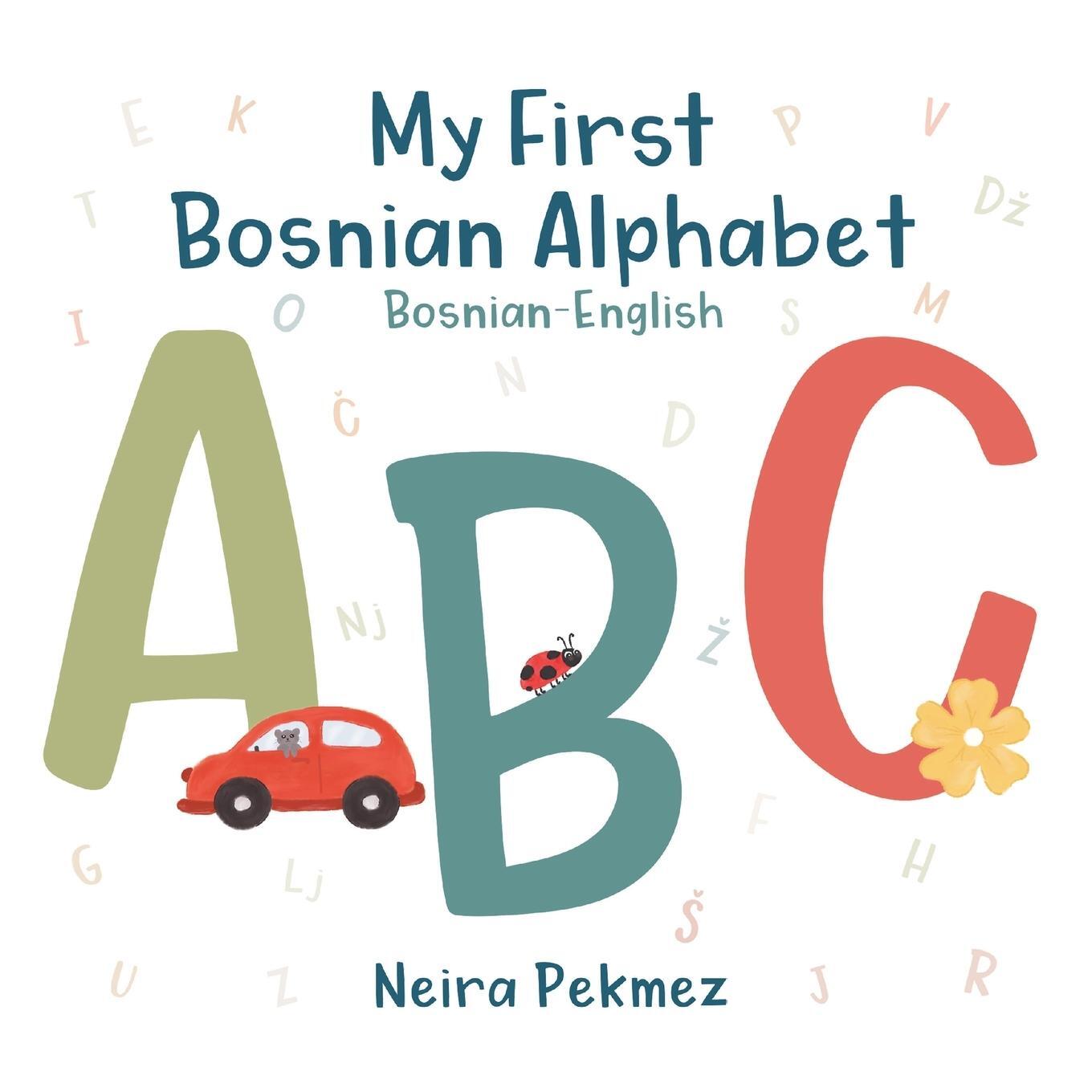 Cover: 9781662943225 | My First Bosnian Alphabet | Bosnian-English | Neira Pekmez | Buch