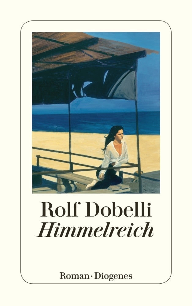 Cover: 9783257237139 | Himmelreich | Roman | Rolf Dobelli | Taschenbuch | 384 S. | Deutsch
