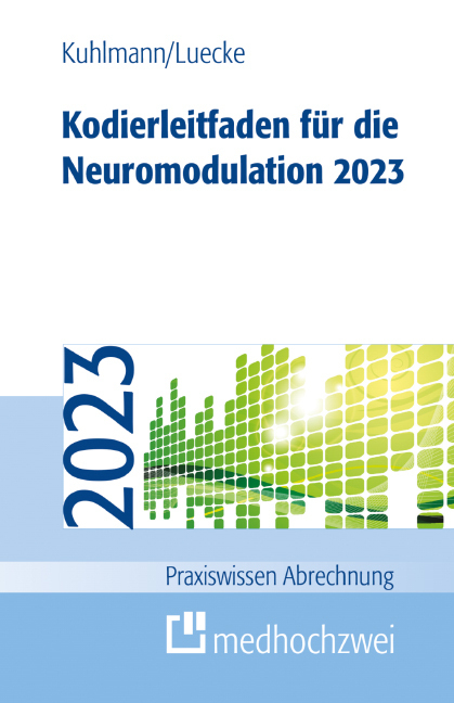 Cover: 9783862169443 | Kodierleitfaden für die Neuromodulation 2023 | Harald Kuhlmann (u. a.)