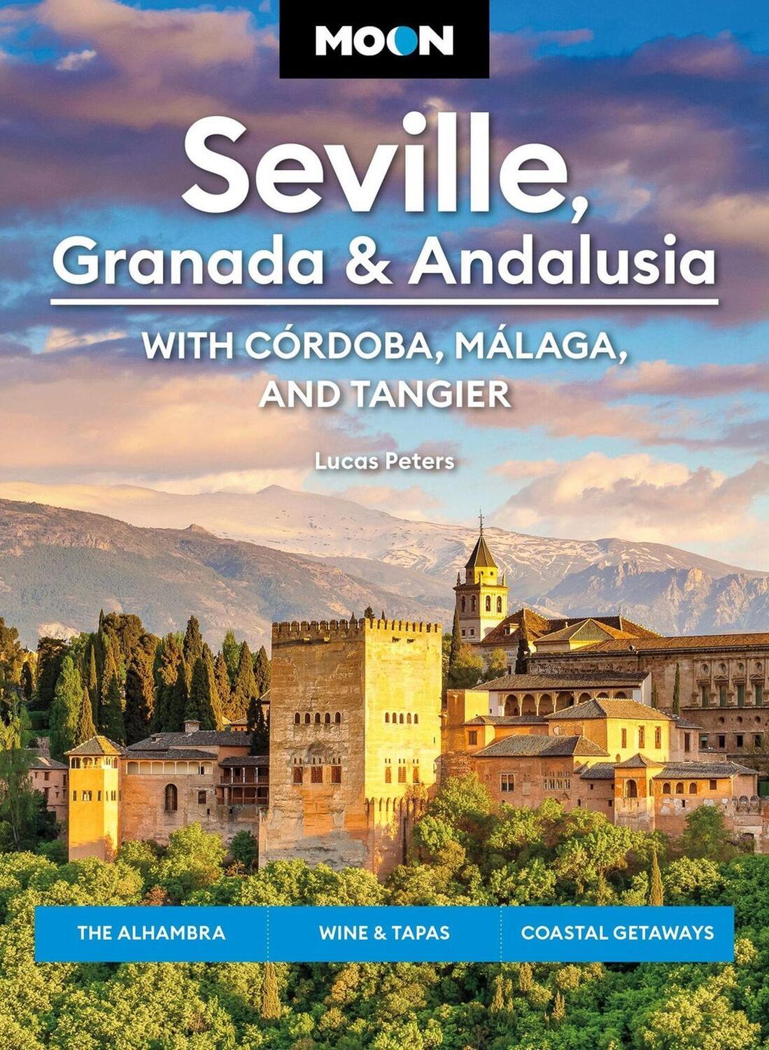 Cover: 9798886470642 | Moon Seville, Granada &amp; Andalusia: With Cordoba, Malaga &amp; Tangier