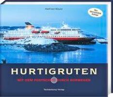 Cover: 9783924044473 | Hurtigruten | Mit dem Postschiff durch Norwegen | Helfried Weyer