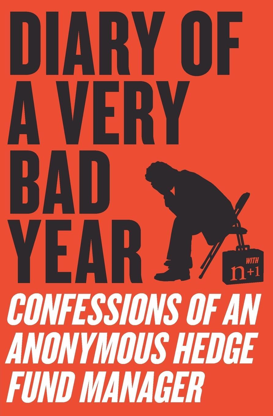 Cover: 9780061965302 | Diary of a Very Bad Year | Anonymous Hedge Fund Manager | Taschenbuch