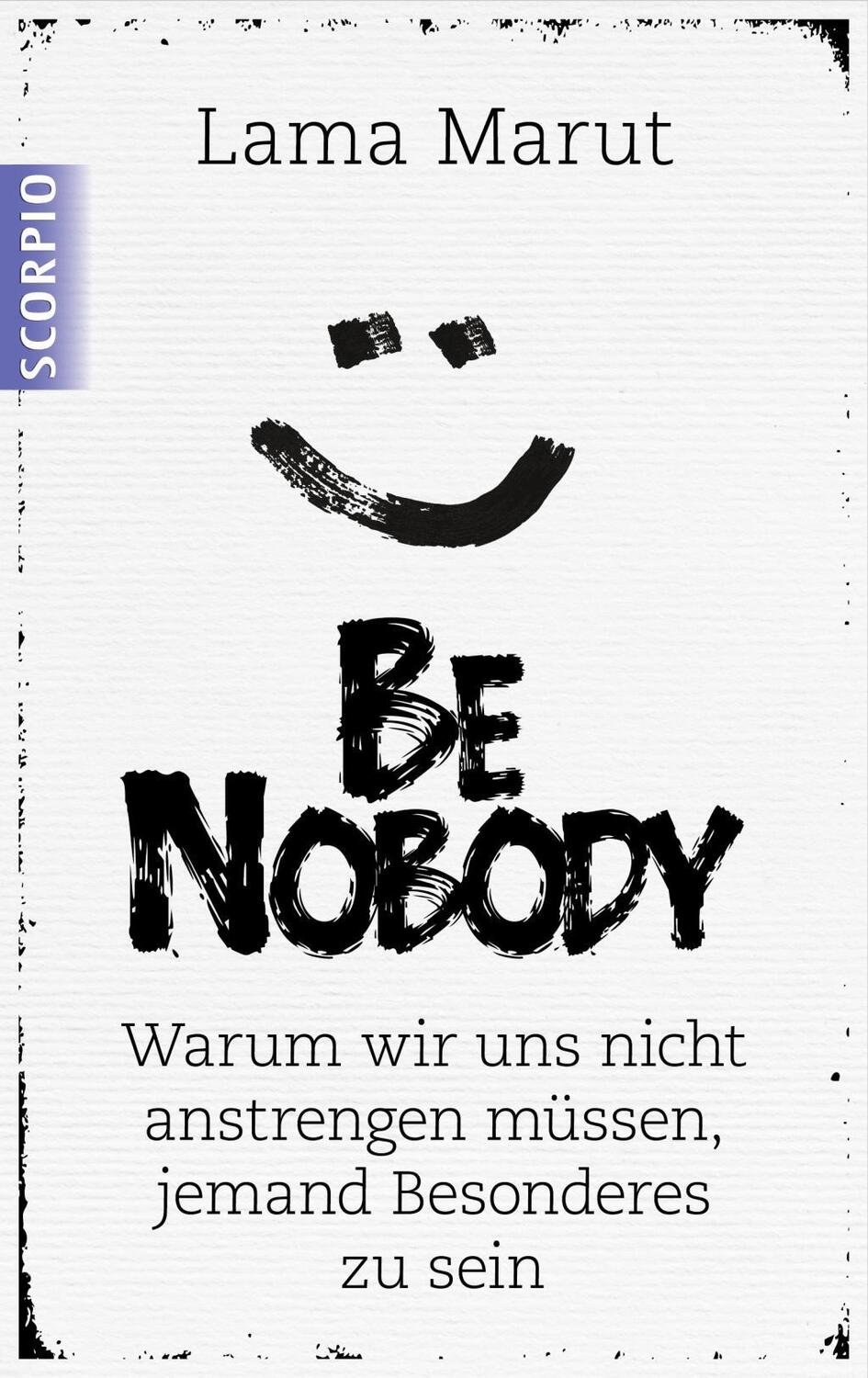 Cover: 9783958030015 | Be Nobody | Lama Marut | Taschenbuch | Deutsch | 2015 | Scorpio Verlag
