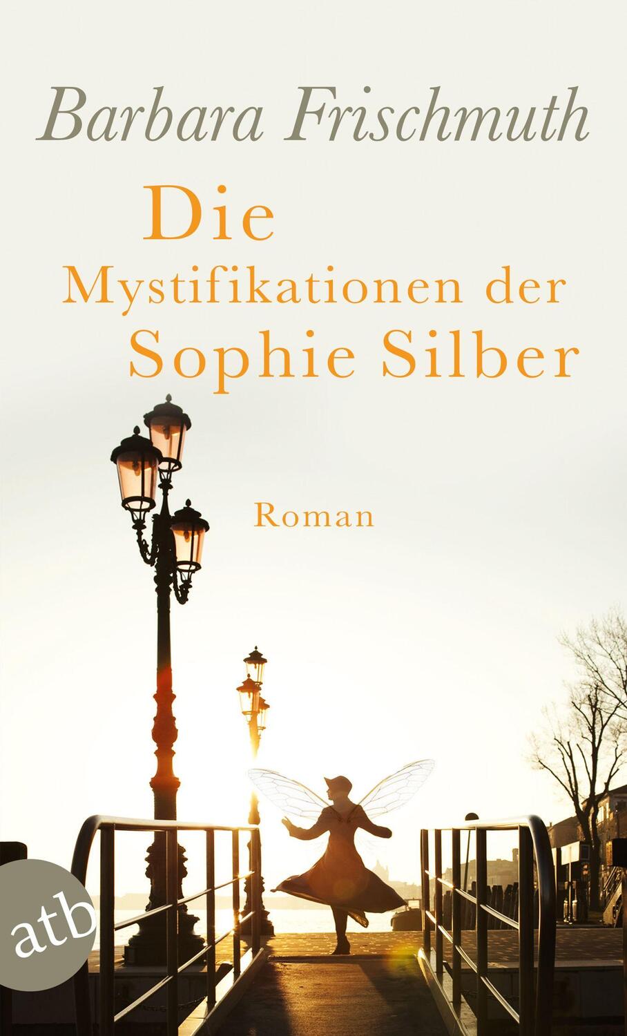 Cover: 9783746641379 | Die Mystifikationen der Sophie Silber | Roman | Barbara Frischmuth