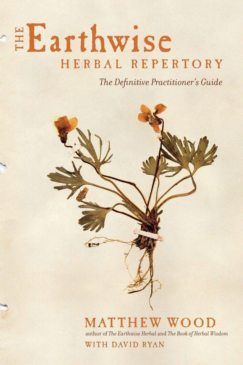 Cover: 9781623170776 | The Earthwise Herbal Repertory | The Definitive Practitioner's Guide