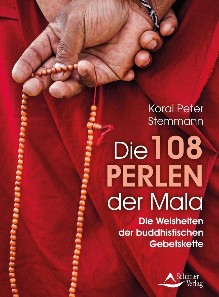 Cover: 9783843414609 | Die 108 Perlen der Mala | Korai Peter Stemmann | Taschenbuch | Deutsch