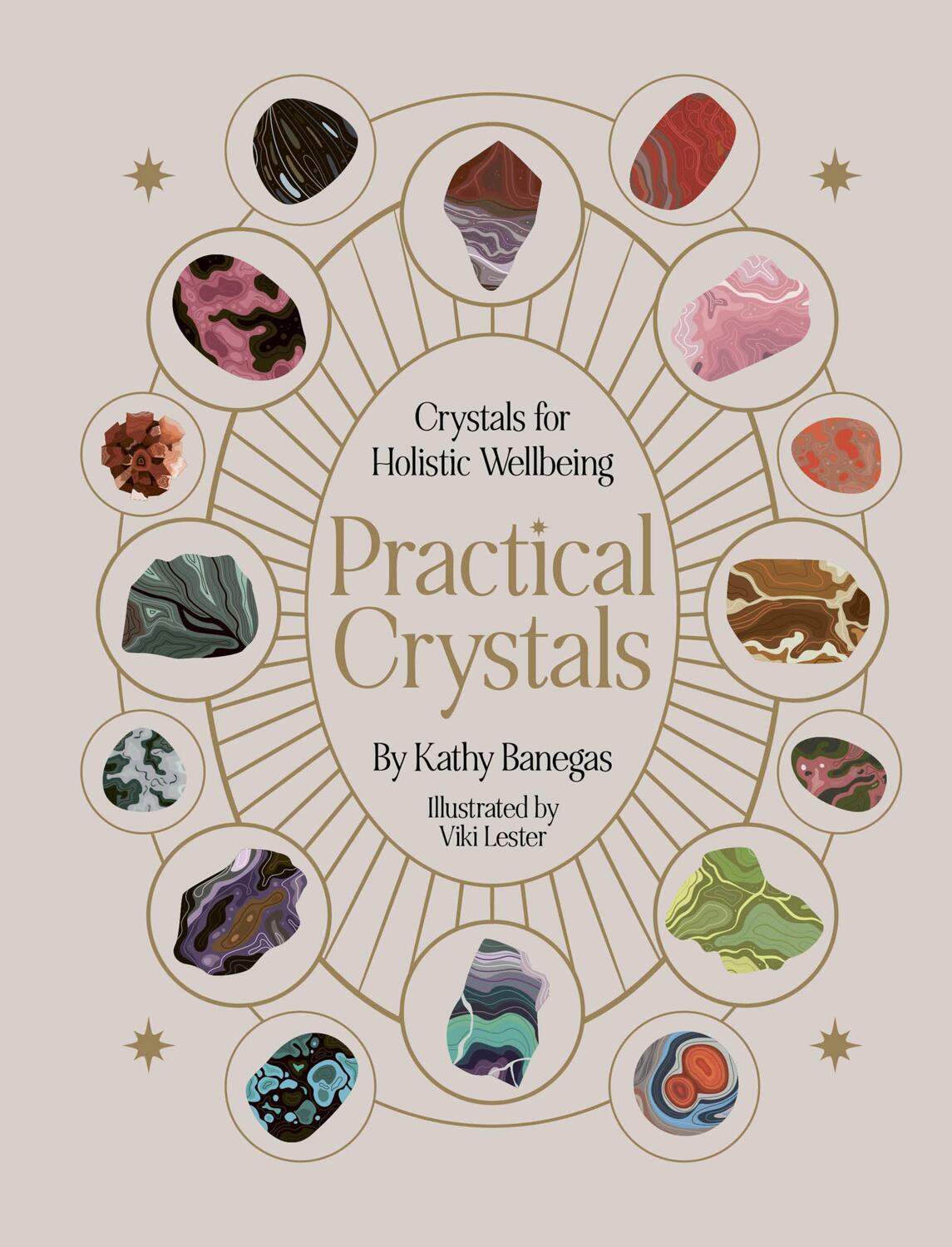 Cover: 9780711284609 | Practical Crystals | Crystals for Holistic Wellbeing | Kathy Banegas