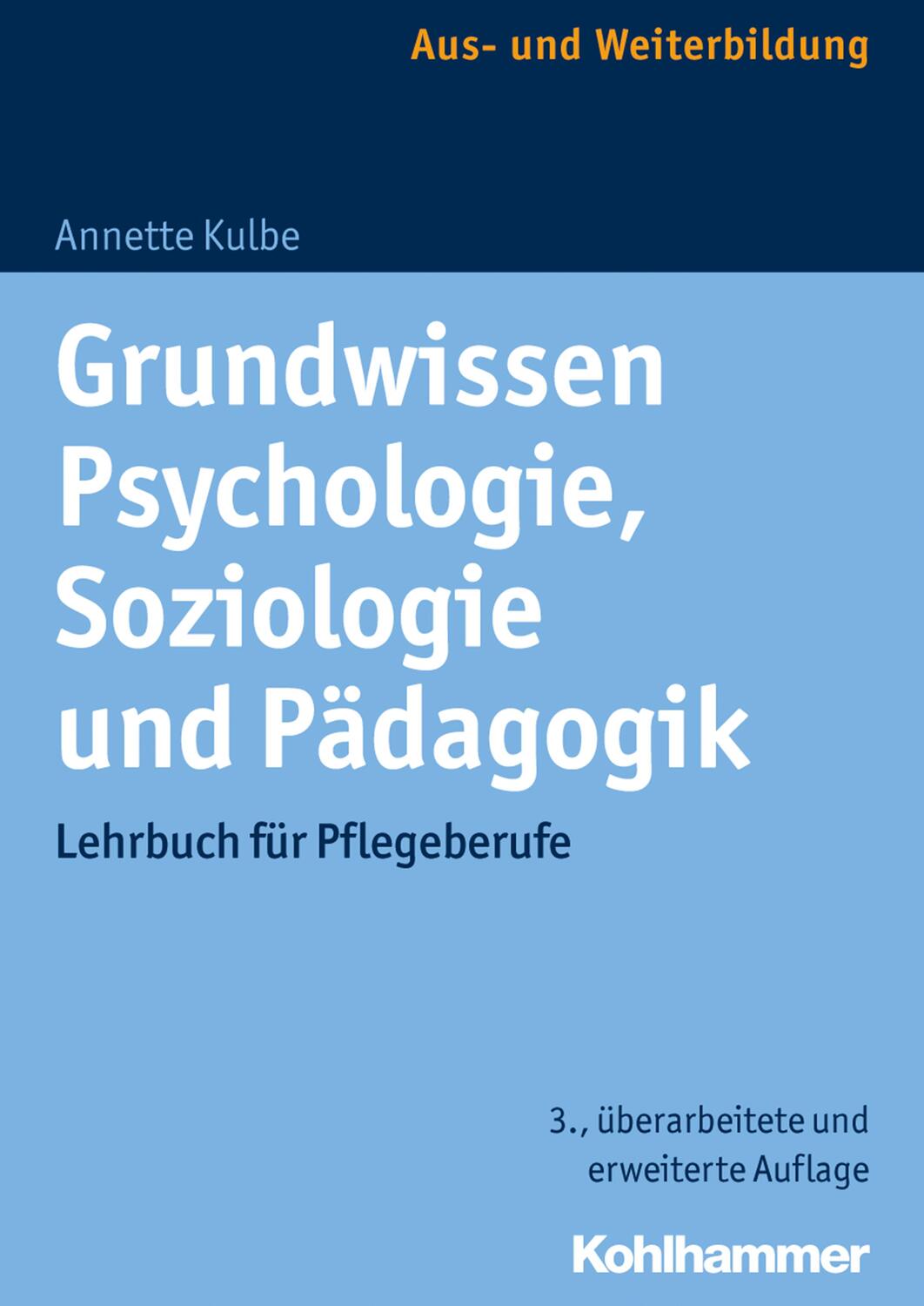Cover: 9783170309036 | Grundwissen Psychologie, Soziologie und Pädagogik | Annette Kulbe