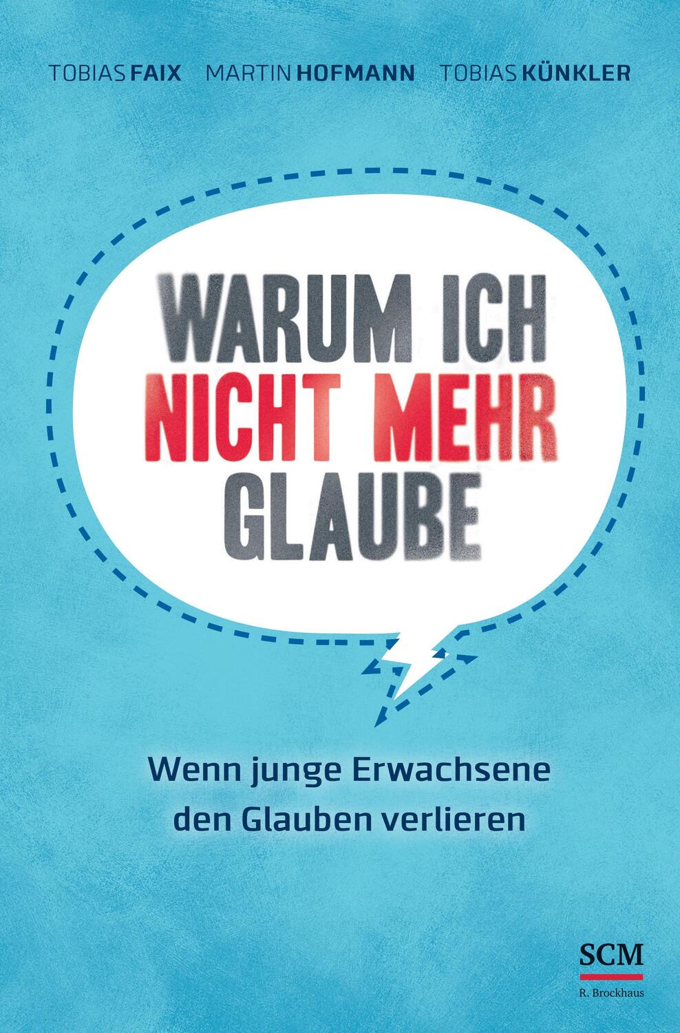 Cover: 9783417265835 | Warum ich nicht mehr glaube | Tobias Faix (u. a.) | Buch | 248 S.