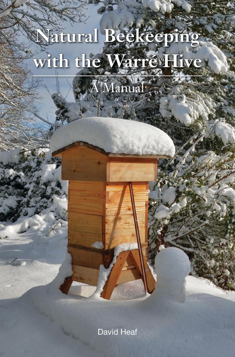 Cover: 9781912271726 | Natural Beekeeping with the Warre Hive | David Heaf | Buch | Englisch