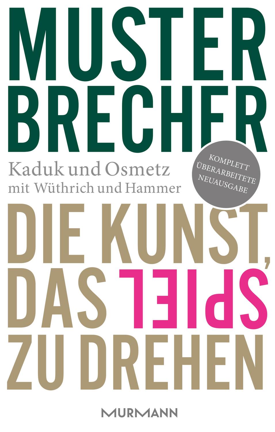 Cover: 9783867742672 | Musterbrecher | Die Kunst, das Spiel zu drehen | Hammer (u. a.) | Buch