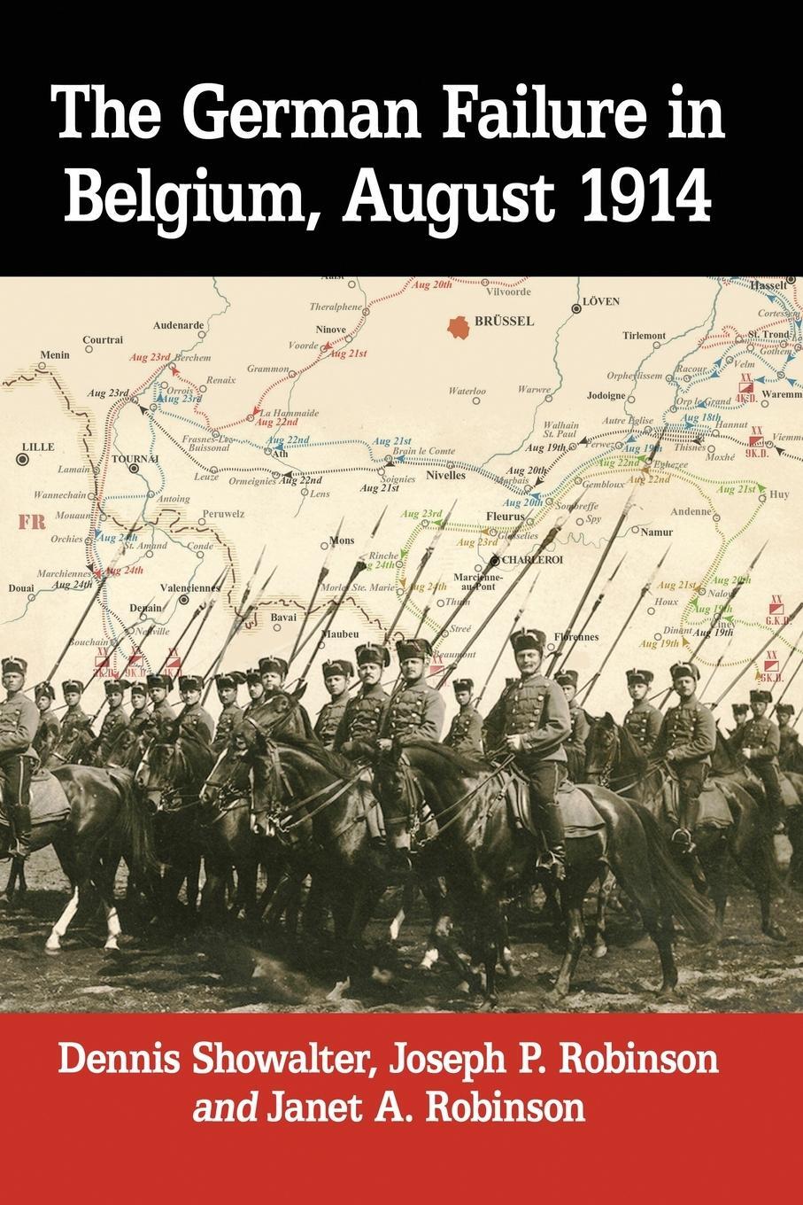 Cover: 9781476674629 | The German Failure in Belgium, August 1914 | Dennis Showalter (u. a.)