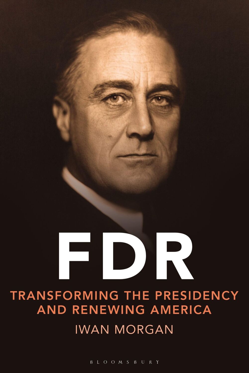 Cover: 9781350447950 | FDR | Transforming the Presidency and Renewing America | Iwan Morgan