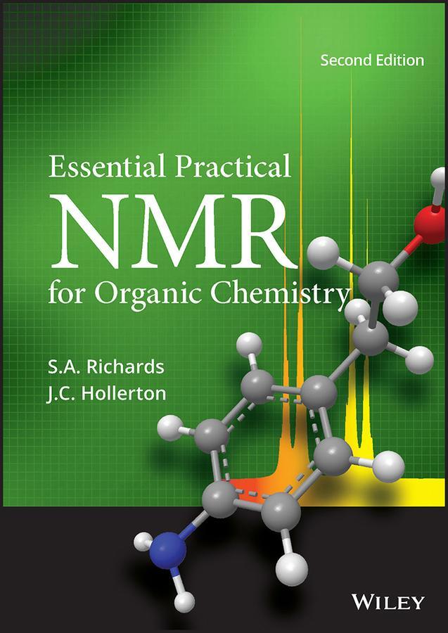 Cover: 9781119844808 | Essential Practical NMR for Organic Chemistry | S A Richards (u. a.)