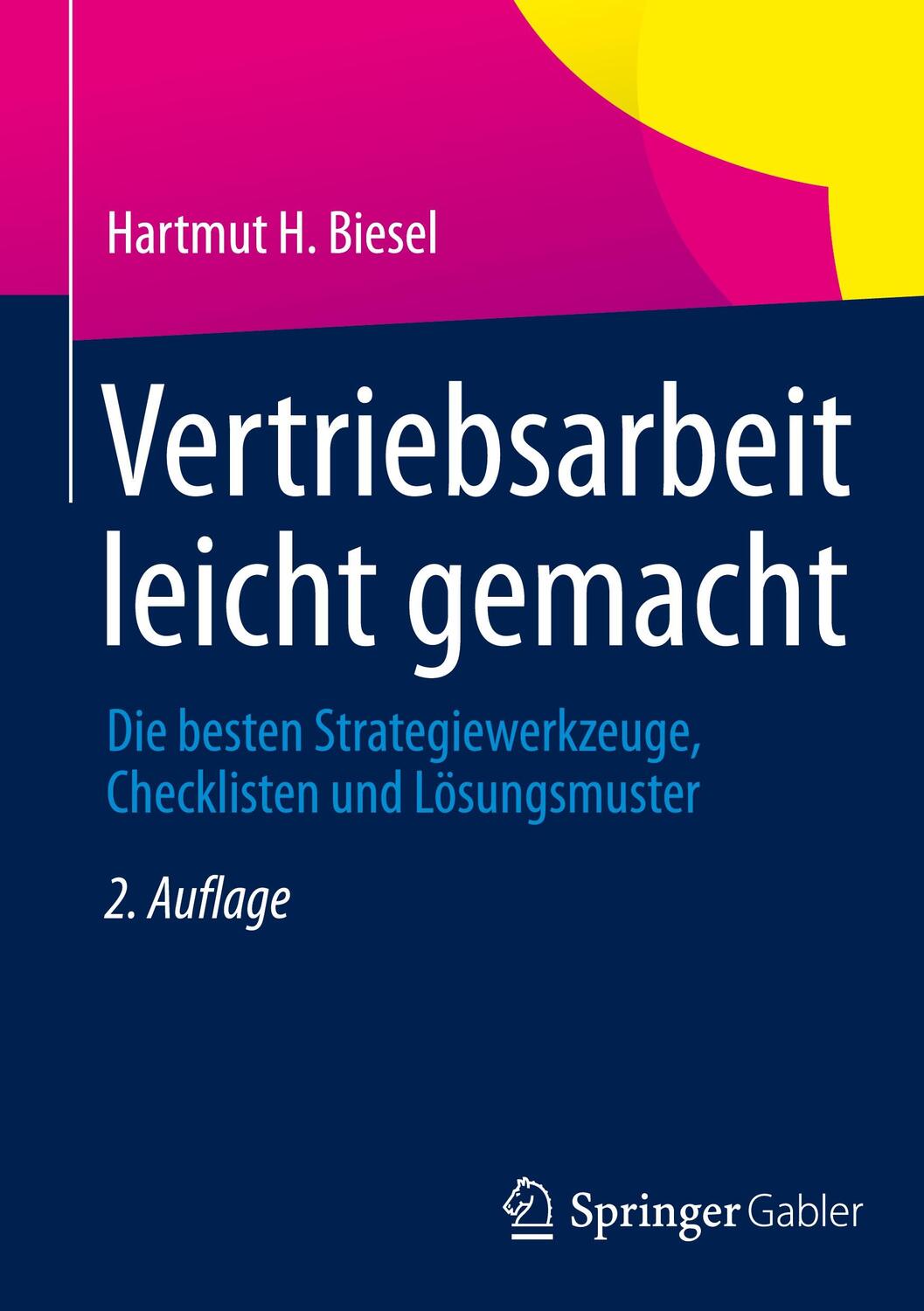 Cover: 9783658029814 | Vertriebsarbeit leicht gemacht | Hartmut H. Biesel | Buch | Deutsch
