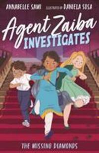 Cover: 9781788952064 | Agent Zaiba Investigates: The Missing Diamonds | Annabelle Sami | Buch