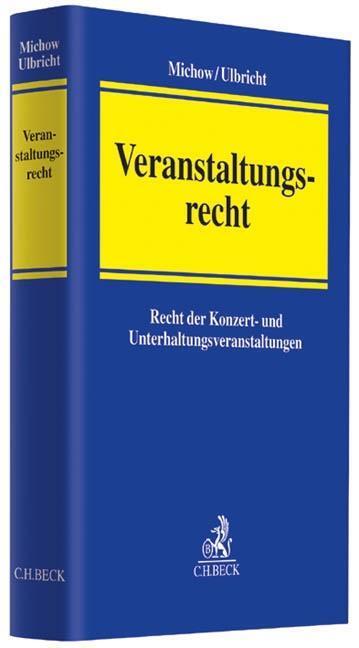 Cover: 9783406651915 | Veranstaltungsrecht | Jens/Ulbricht, Johannes Michow | Buch | XXXIII