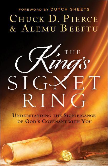 Cover: 9780800762551 | The King's Signet Ring | Chuck D Pierce (u. a.) | Taschenbuch | 2022