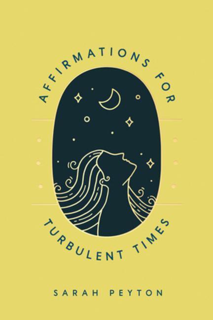 Cover: 9781324019619 | Affirmations for Turbulent Times: Resonant Words to Soothe Body and...